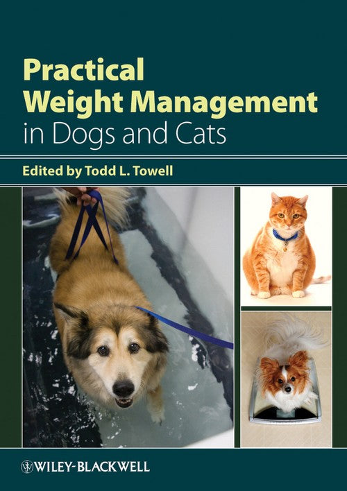 Practical Weight Management in Dogs and Cats by Todd L Towell ISBN 9780813809564