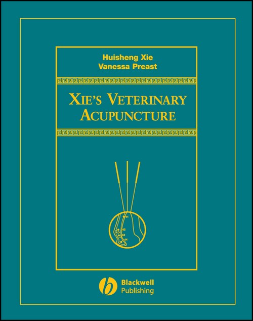 Xie's Veterinary Acupuncture by Huisheng Xie ISBN 9780813812472