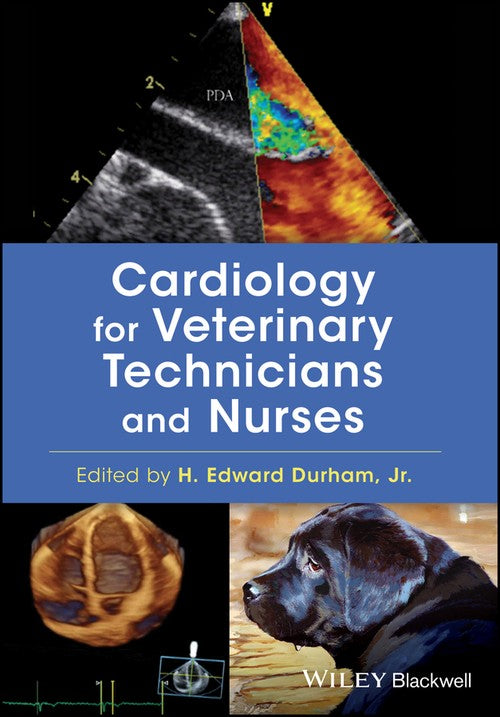 Cardiology for Veterinary Technicians and Nurses by H Edward Durham ISBN 9780813813530