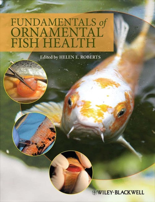 Fundamentals of Ornamental Fish Health by Helen Roberts ISBN 9780813814018