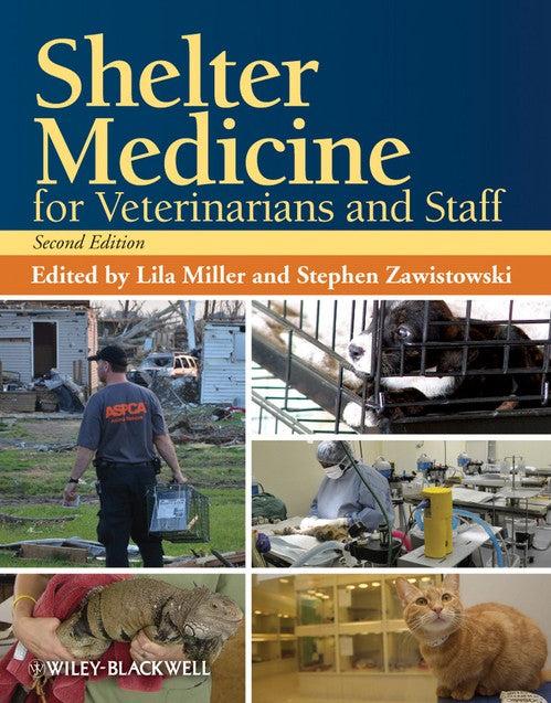 Shelter Medicine for Veterinarians and Staff by Lila Miller ISBN 9780813819938