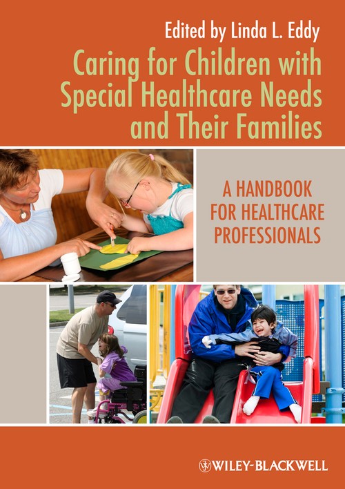 Caring for Children with Special Healthcare Needs and Their Families by Linda L Eddy ISBN 9780813820828