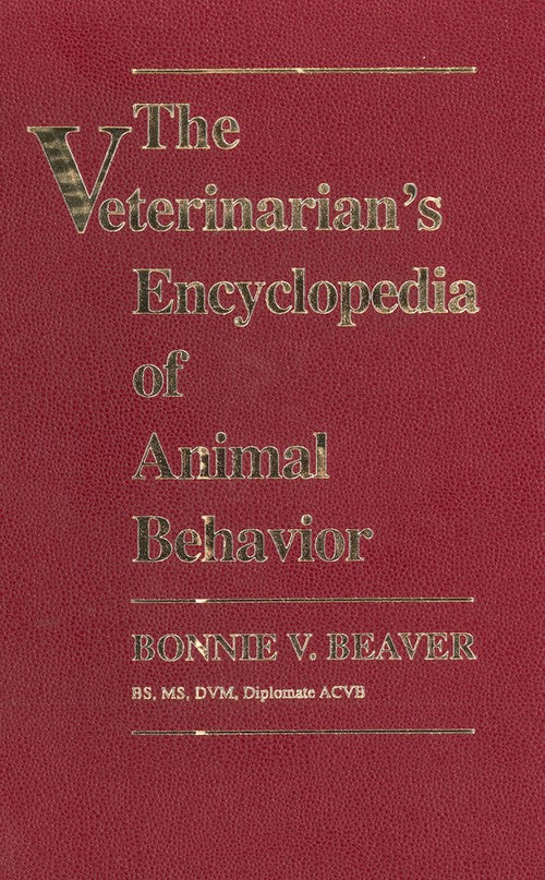 The Veterinarian's Encyclopedia of Animal Behavior by Bonnie V G Beaver ISBN 9780813821146