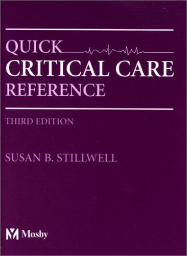 Quick Critical Care Reference by Susan B Stillwell ISBN 9780815136941