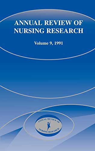 Annual Review of Nursing Research, Volume 9, 1991 by Joyce J Fitzpatrick ISBN 9780826143587