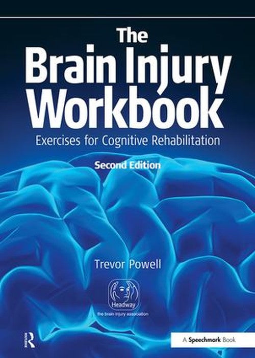 The Brain Injury Workbook by Trevor Powell ISBN 9780863889783