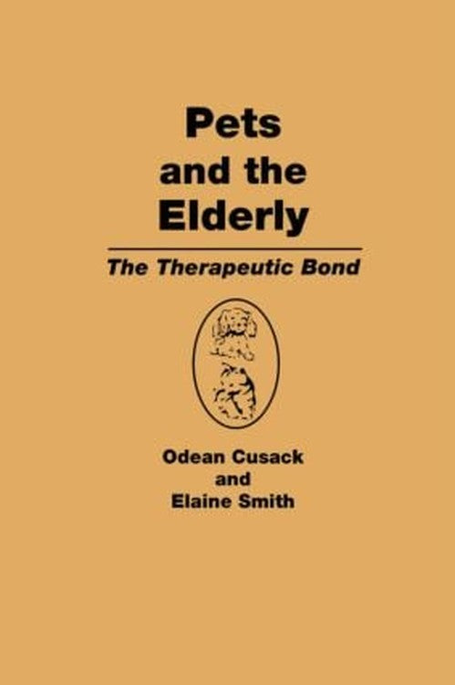 Pets and the Elderly by Odean Cusack ISBN 9780866562591