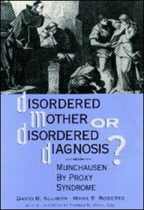 Disordered Mother or Disordered Diagnosis by David B Allison - ISBN 9780881632903