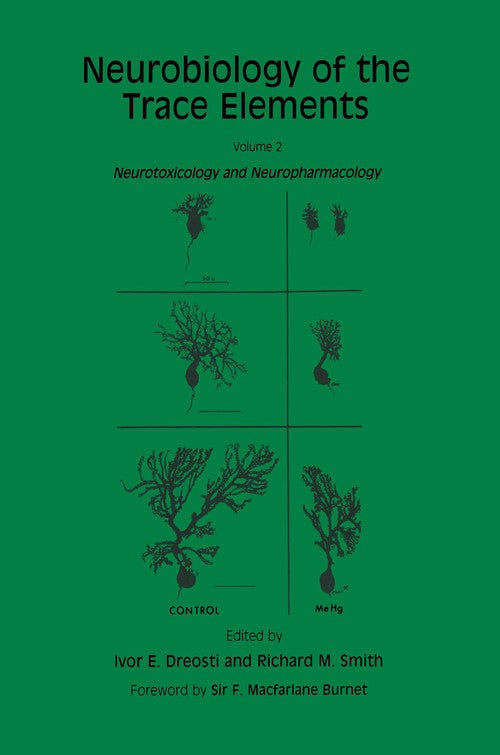 Neurobiology of the Trace Elements by Ivor E Dreosti ISBN 9780896030473