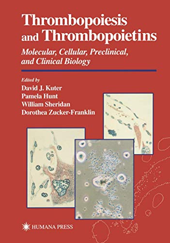 Thrombopoiesis and Thrombopoietins by David Kuter ISBN 9780896033795