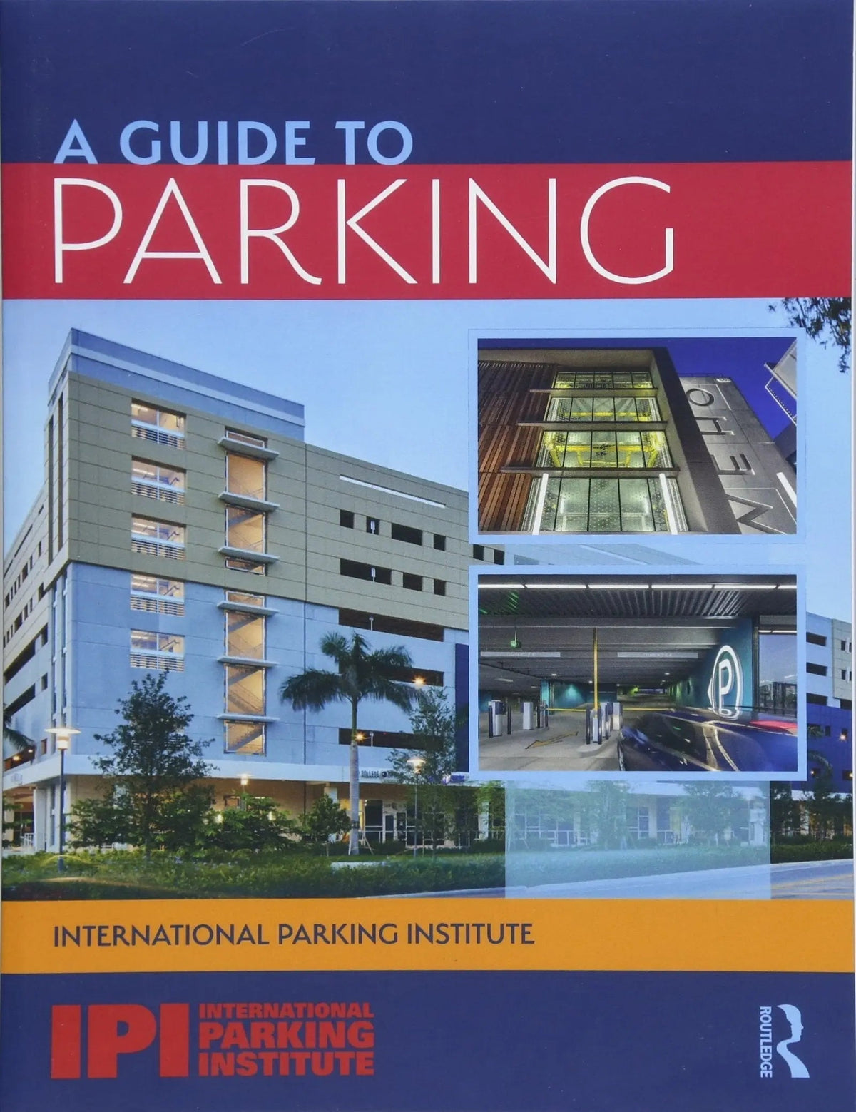 A Guide to Parking by Kim Fernandez 1st Edition ISBN 9781138595941 - front cover
