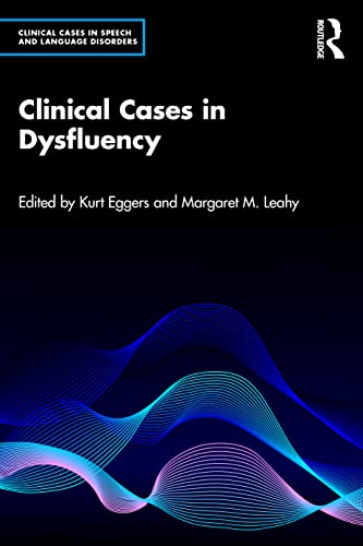 Clinical Cases in Dysfluency by Kurt Eggers ISBN 9781032015385