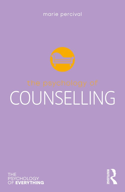 The Psychology of Counselling by Marie Percival ISBN 9781032051802