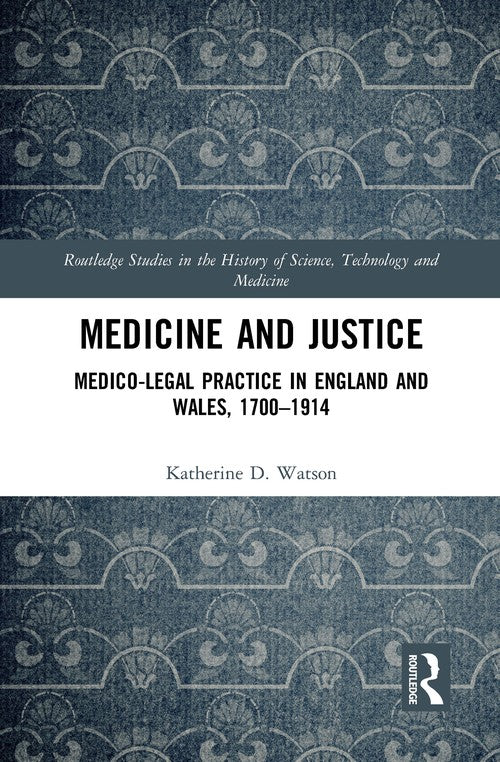 Medicine and Justice by Katherine Watson (ISBN-13: 9781032082578)