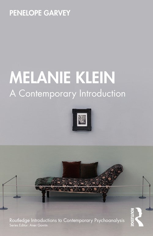 Melanie Klein by Penelope Garvey - ISBN 9781032105246