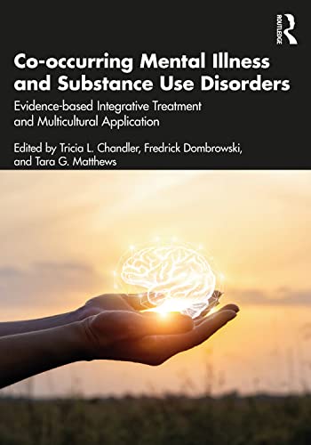 Co-occurring Mental Illness and Substance Use Disorders by Tricia L Chandler - ISBN 9781032116518