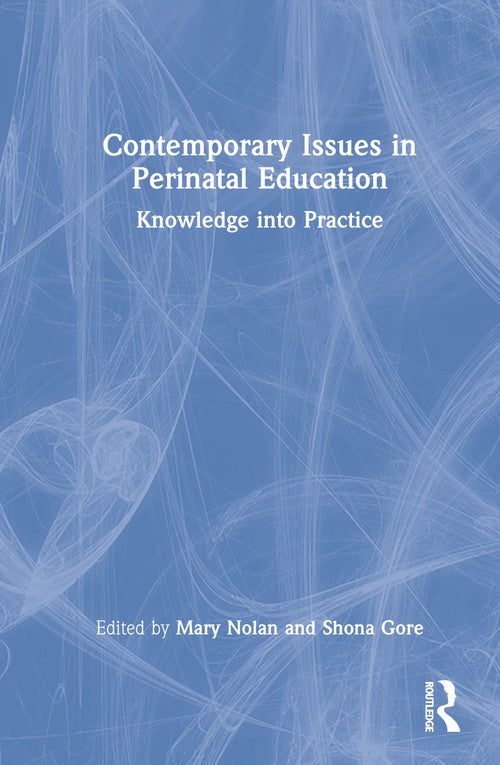 Contemporary Issues in Perinatal Education by Mary Nolan ISBN 9781032122526