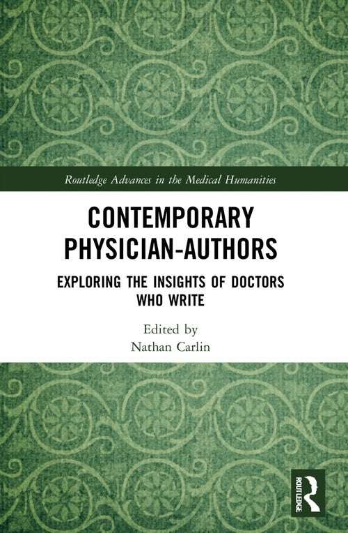 Contemporary Physician-Authors by Nathan Carlin (ISBN-13: 9781032131610)