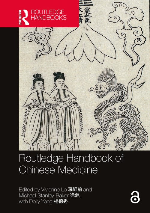 Routledge Handbook of Chinese Medicine by Vivienne Lo (ISBN-13: 9781032149776)