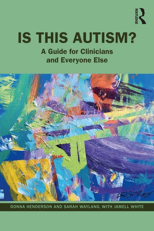 Is This Autism? by Donna Henderson - ISBN 9781032150222