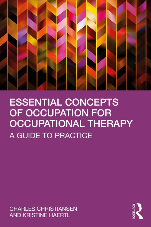 Essential Concepts of Occupation for Occupational Therapy by Charles Christiansen - ISBN 9781032150291
