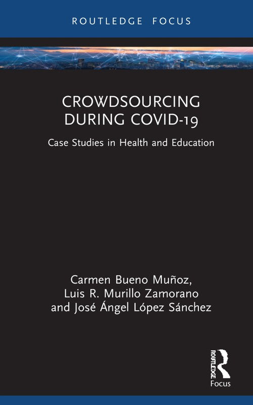 Crowdsourcing during COVID-19 by Jos Lpezsnchez (ISBN-13: 9781032156385)