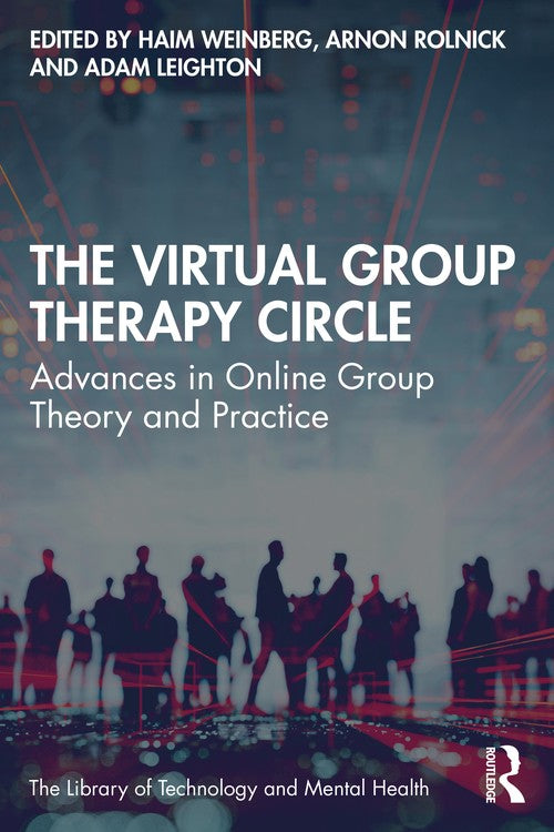 The Virtual Group Therapy Circle by Haim Weinberg - ISBN 9781032164458