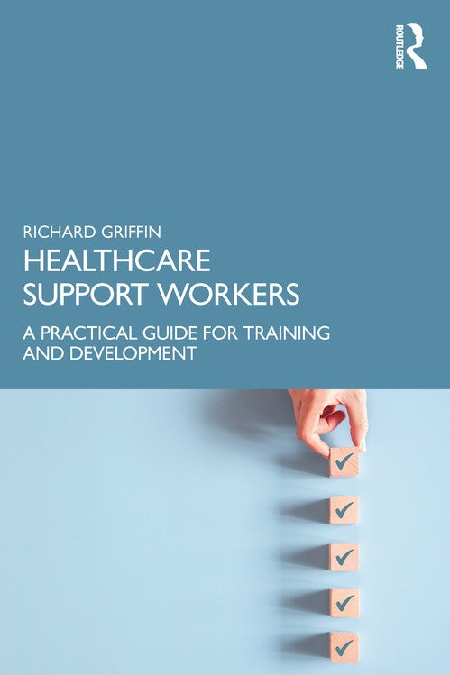 Healthcare Support Workers by Richard Griffin ISBN 9781032170589