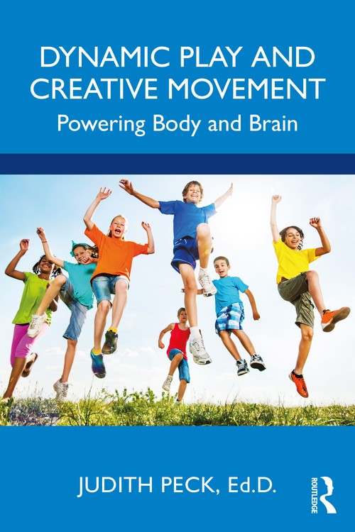 Dynamic Play and Creative Movement by Judith Peck ISBN 9781032184944