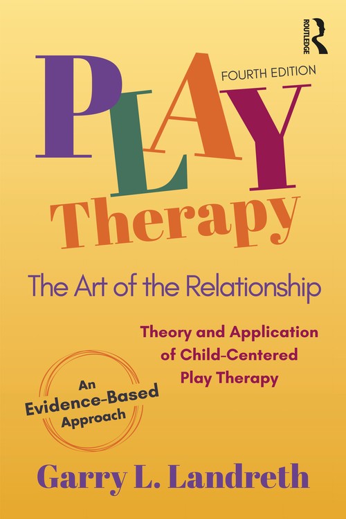 Play Therapy by Garry L Landreth - ISBN 9781032186955