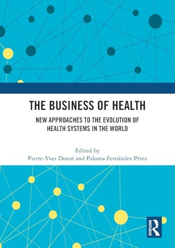 The Business of Health by Paloma Fernndez Prez (ISBN-13: 9781032187419)