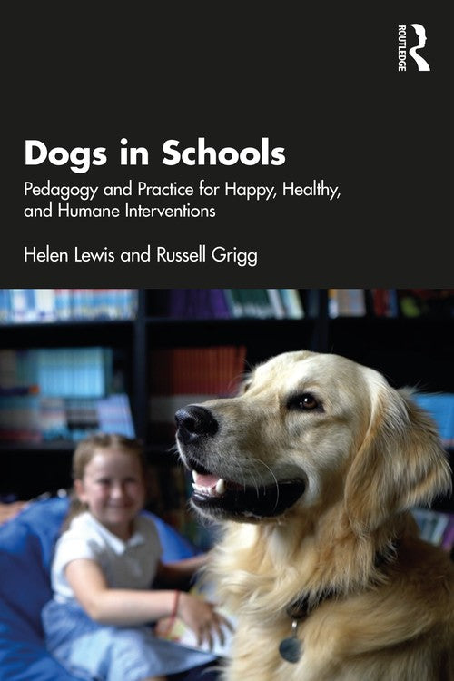 Dogs in Schools by Helen Lewis ISBN 9781032189383