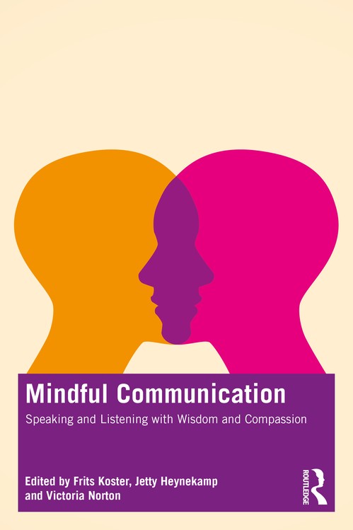 Mindful Communication by Frits Koster Jetty Heynekamp Victoria Norton - ISBN 9781032200521