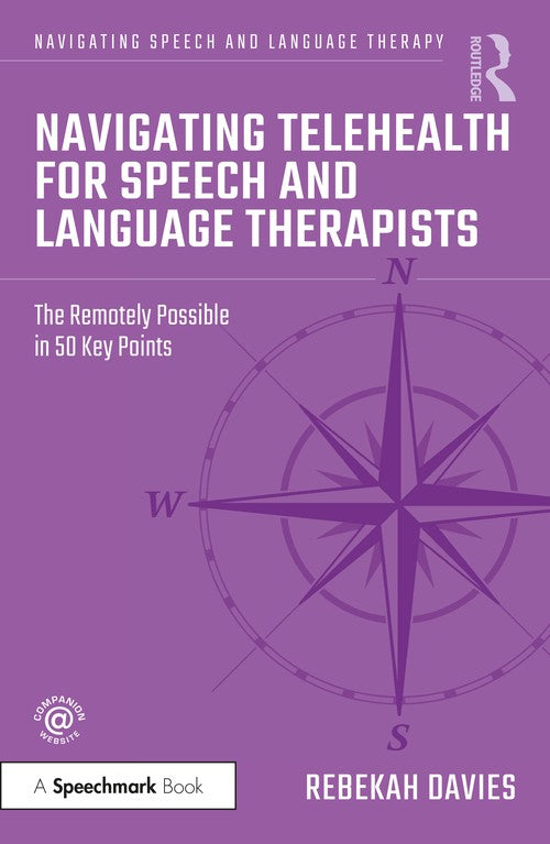 Navigating Telehealth for Speech and Language Therapists by Rebekah Davies ISBN 9781032217208