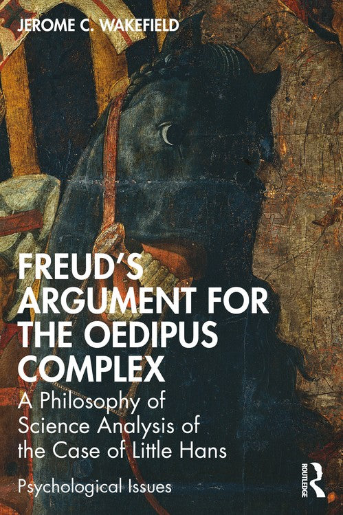 Freud's Argument for the Oedipus Complex by Jerome C Wakefield Dsw - ISBN 9781032224084