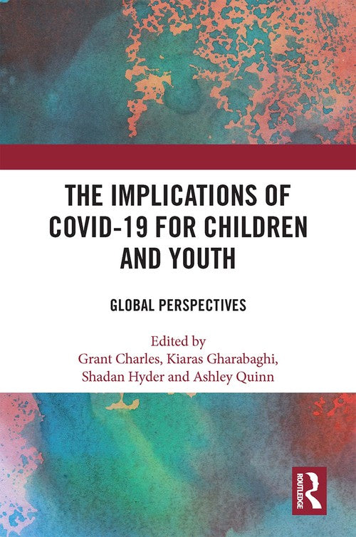 The Implications of COVID-19 for Children and Youth by Grant Charles (ISBN-13: 9781032227504)