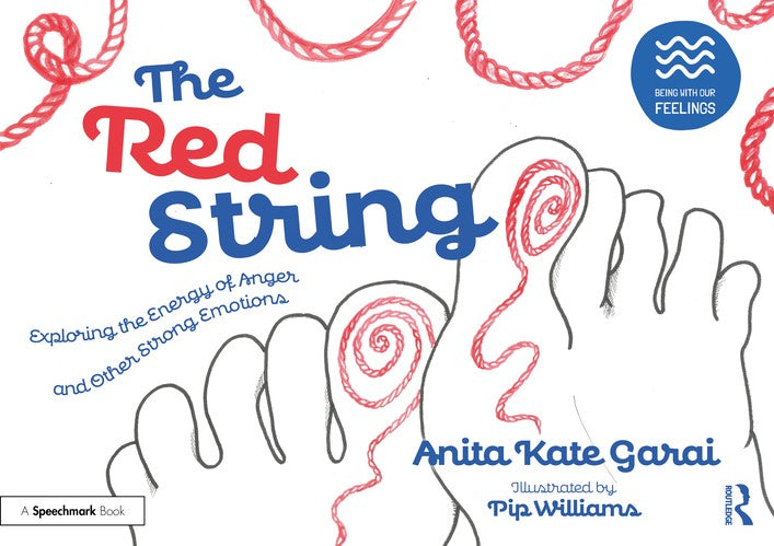 The Red String: Exploring the Energy of Anger and Other Strong Emotions by Anita Kate Garai - ISBN 9781032233987