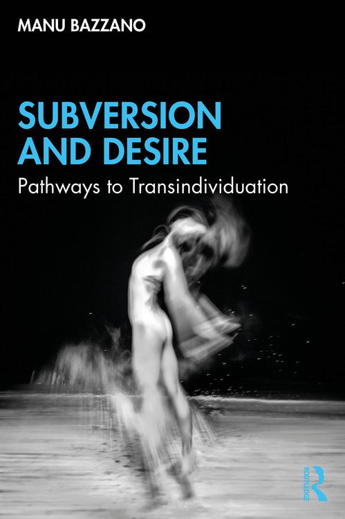 Subversion and Desire by Manu Bazzano - ISBN 9781032248226
