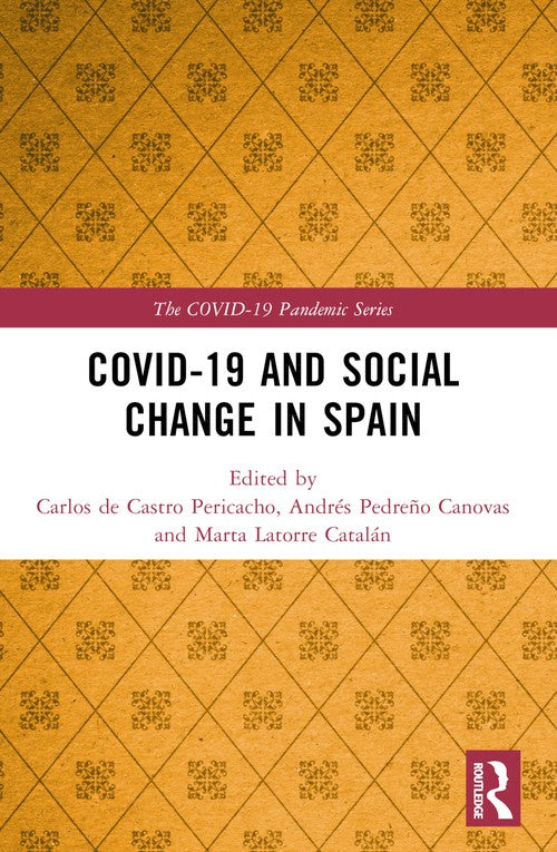 COVID-19 and Social Change in Spain by Marta Latorre (ISBN-13: 9781032251301)