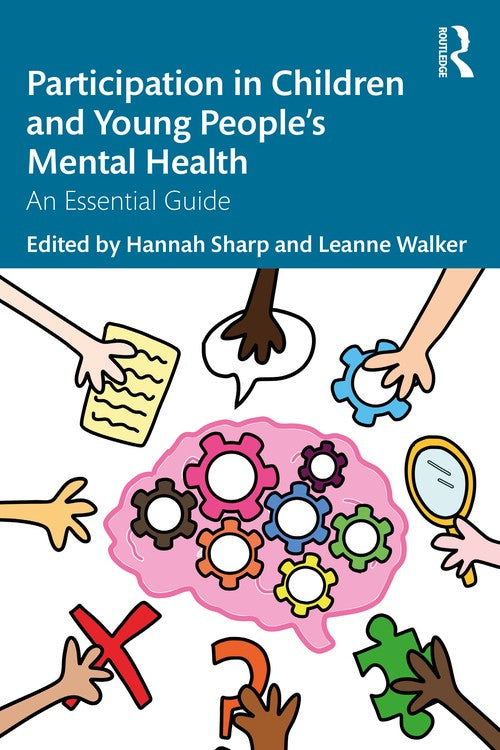 Participation in Children and Young Peoples Mental Health by Sharp Hannah ISBN 9781032265513