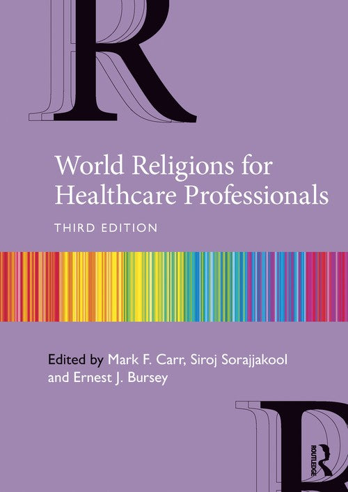 World Religions for Healthcare Professionals by Mark Carr (ISBN-13: 9781032265605)