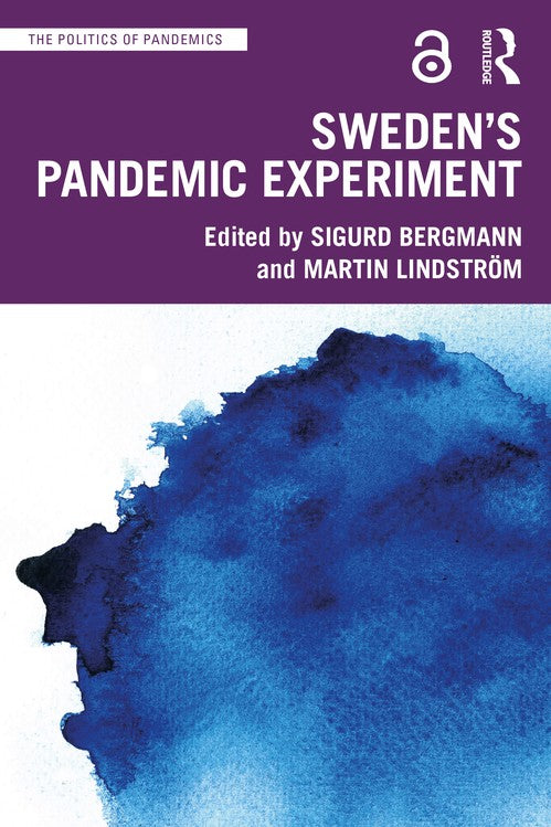 Sweden's Pandemic Experiment by Sigurd Bergmann (ISBN-13: 9781032266718)