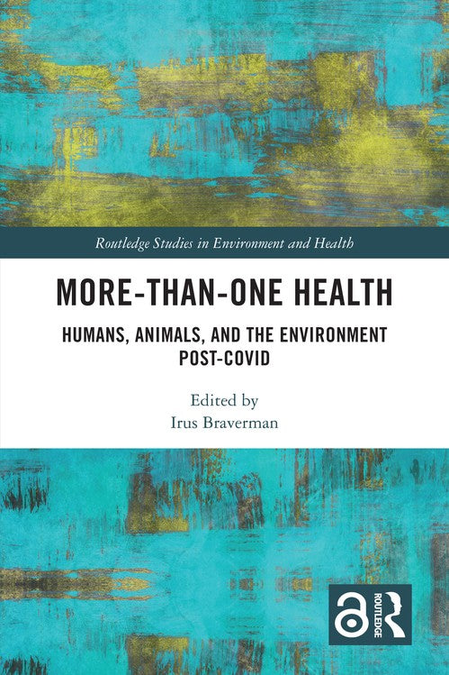 More-than-One Health by Irus Braverman (ISBN-13: 9781032277882)