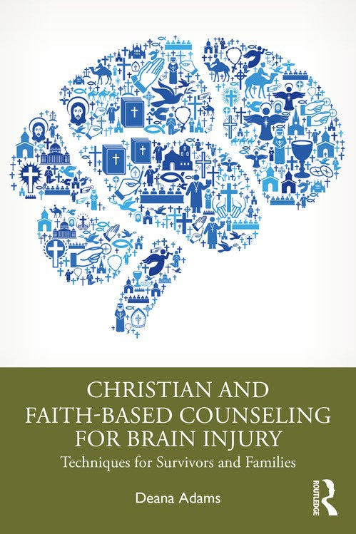 Christian and Faith-based Counseling for Brain Injury by Deana Adams