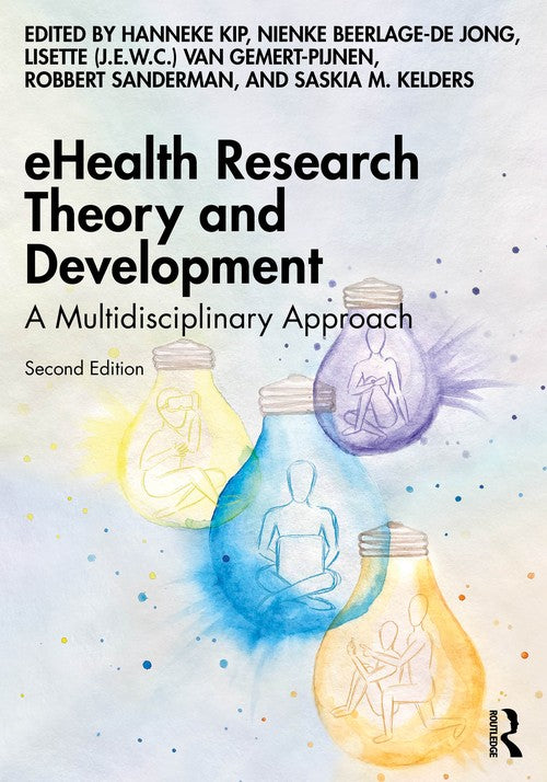 eHealth Research Theory and Development by Hanneke Kip (ISBN-13: 9781032295237)