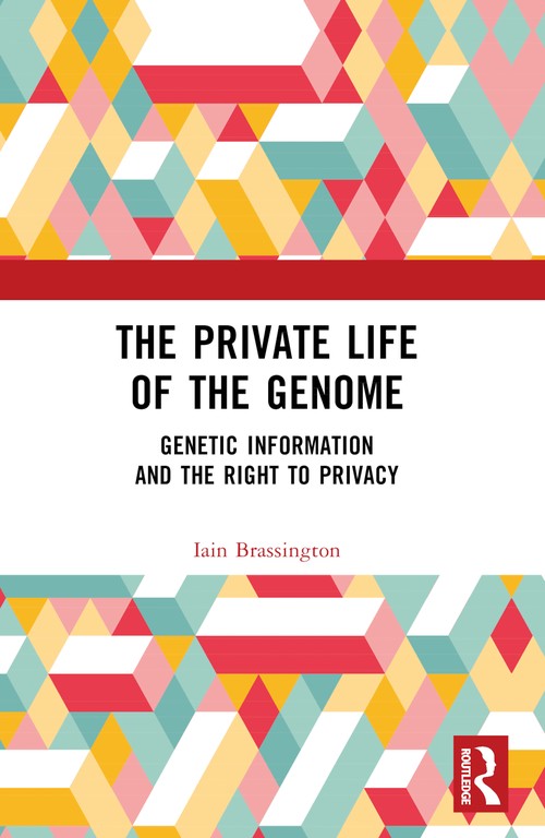 The Private Life of the Genome by Iain Brassington ISBN 9781032320434