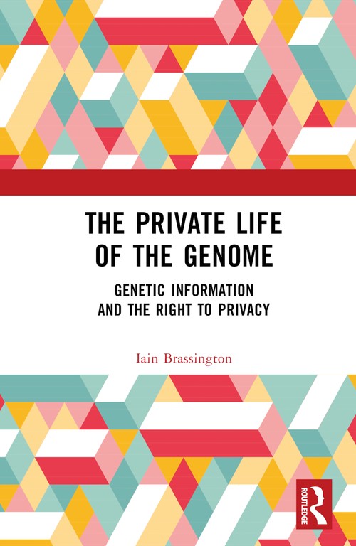 The Private Life of the Genome by Iain Brassington (ISBN-13: 9781032320441)