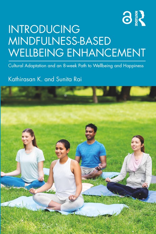 Introducing Mindfulness-Based Wellbeing Enhancement by Kathirasan K ISBN 9781032345932