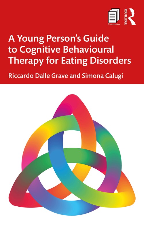 A Young Person's Guide to Cognitive Behavioural Therapy for Eating Disorders by Riccardo Dalle Grave - ISBN 9781032378985