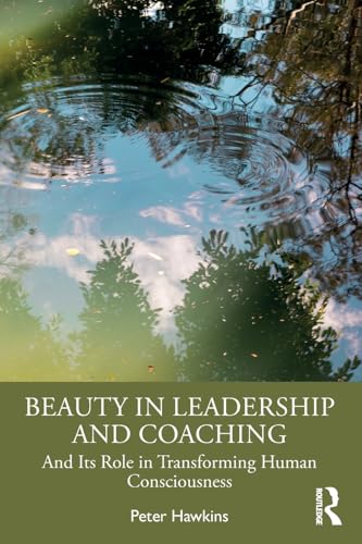 Beauty in Leadership and Coaching by Peter Hawkins - ISBN 9781032394138
